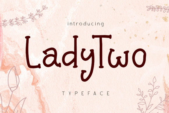 Lady Two: A Playful Script Handwritten Font for Standout Campaigns